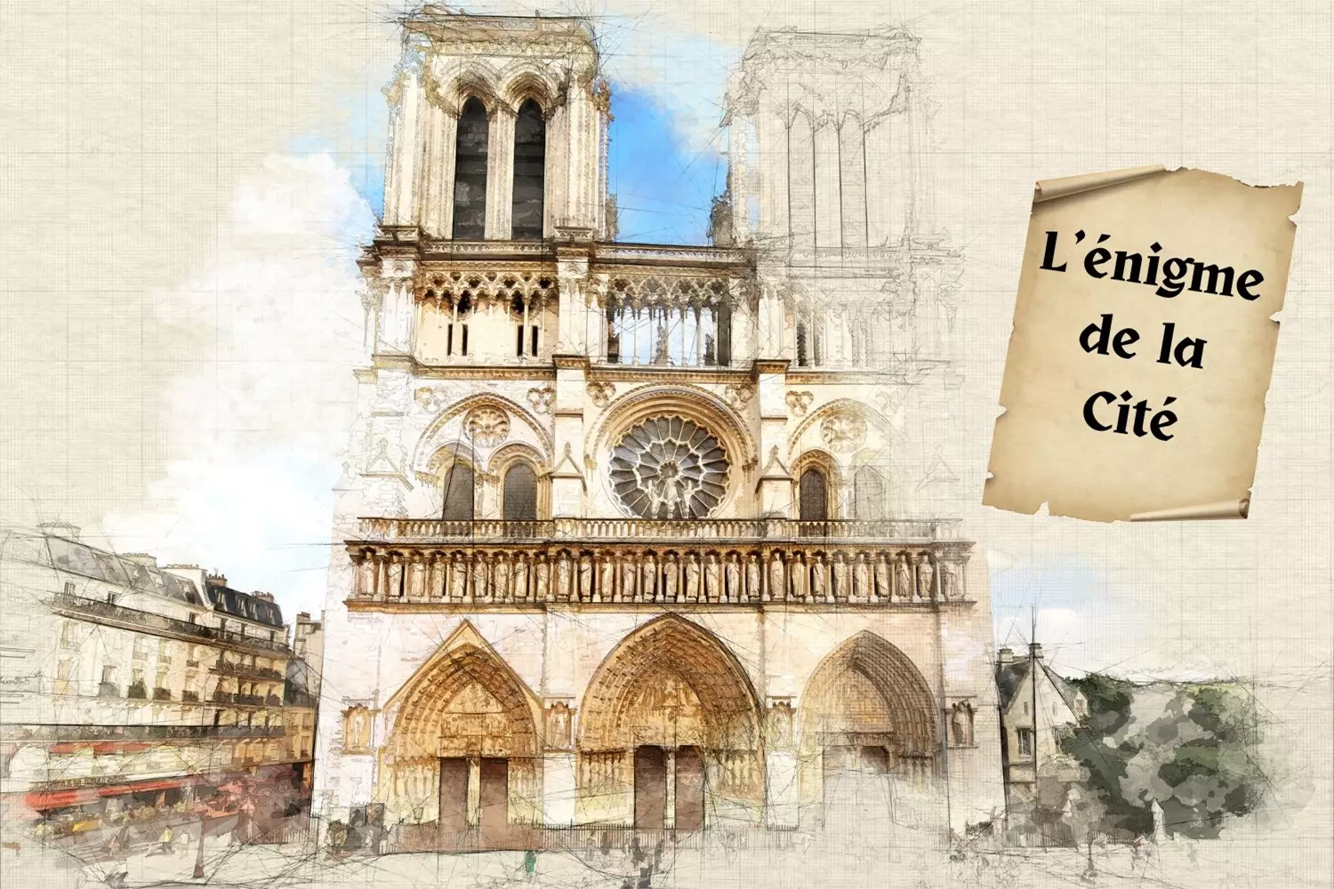 Illustration de la façade de Notre-Dame de Paris façon croquis, avec une étiquette « L'énigme de la Cité »